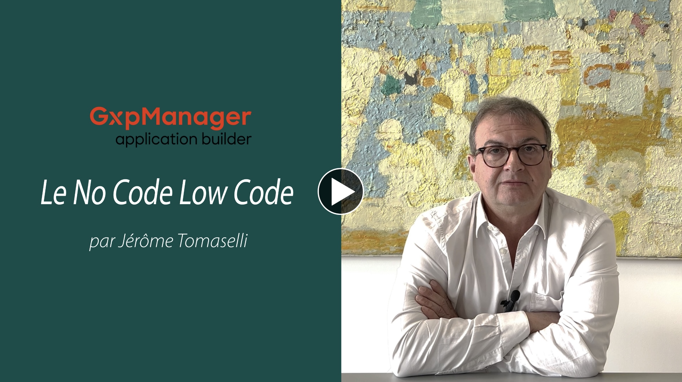 Vidéo 1 - Le No Code Low code par Jérôme Tomaselli