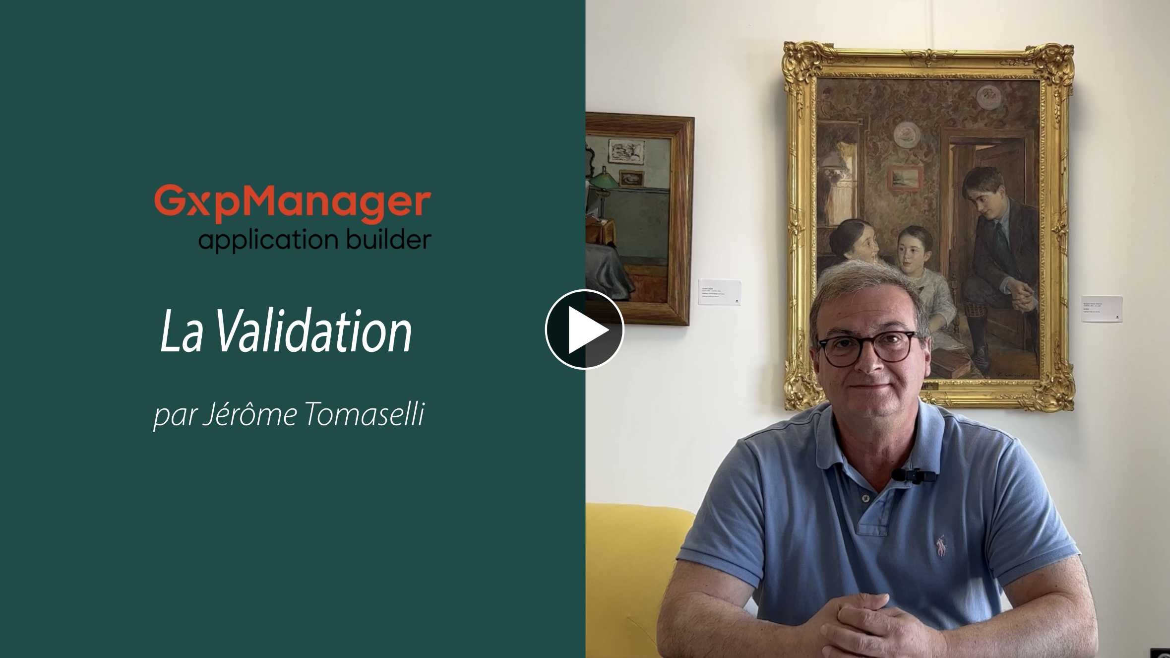 Vidéo Jérôme Tomaselli 3 - La validation
